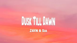 Zayn & Sia - Dusk Till Dawn Lyrics