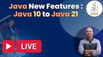 Java New Features : Java 10 to Java 21