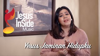 Yesus Jaminan Hidupku  - Jesus InSide Music