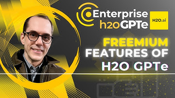 Exploring Freemium Features of Enterprise H2O GPTe