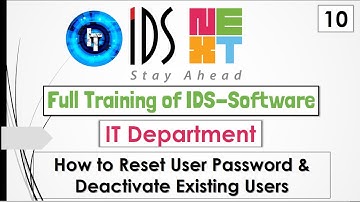IDS Training | Full Training of IT Department | Reset User Password and Deactivate Users in English.