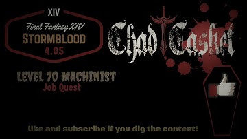 FFXIV: Stormblood lvl 70 Machinist Quest