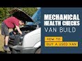 Vehicle Engine Inspection For Your Van Build | How To Buy A Used Van