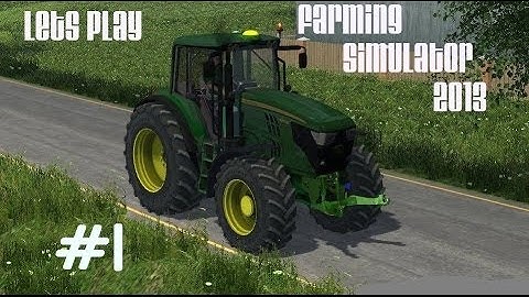 Lets Play Farming Simulator 2013 - Ep 1 - Getting Started
