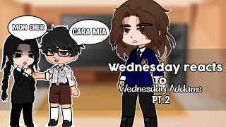 Wednesday reacts to Wednesday Addams part 2