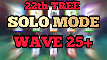 22th Tree Solo Mode 25+ @DiceX-1 - Random Dice