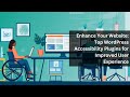 Essential WordPress Accessibility Plugins for an Inclusive Website
