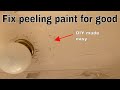 Fix flaking peeling bubbled paint for good - Easy DIY