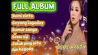 DEMI CINTA  || FULL ALBUM || DEDE RISTY 