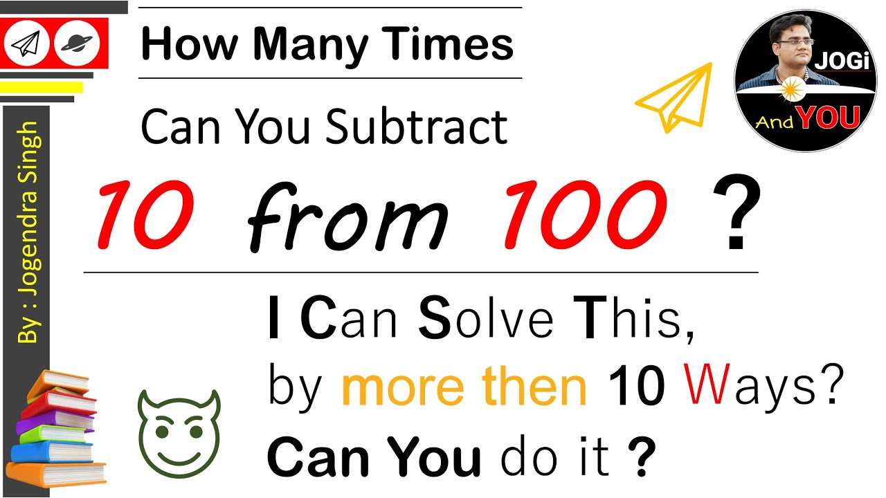  How Many Times Can You Subtract 10 From 100 Subtracting 10 From A 