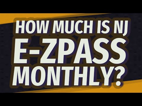 How much is NJ E-ZPass monthly?