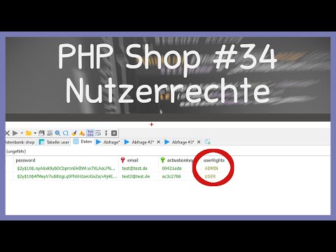 Benutzerrechte einfach im PHP Script einbauen - PHP Online Shop tutorial | Part 34