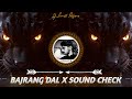 🚩 BAJRANG DAL X SOUND CHECK REMIX 🥀🌊 22 January Special  2024 💯😎 DJ SUNILLL PALSANA  👑