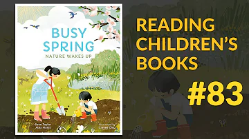 ▷ Busy Spring Nature Wakes Up — Reading Children's Books #83