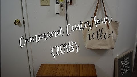 Command Center Setup {2018} | Tour and Organization