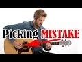 Guitar Picking MISTAKE - AND how to PREVENT IT!