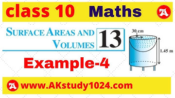 surface area and volume class 10 chapter 13 Ncert Example 4 | Ak Yadav | Akstudy1024