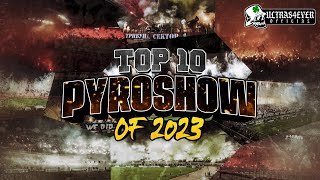 TOP-10 PYROSHOW OF 2023 | Ultras 4 Ever