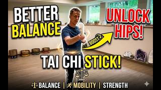 Using a Balance Stick for Hip Mobility, Tai Chi & Better Balance