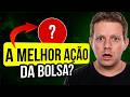 A ÚNICA AÇÃO QUE EU COMPRARIA HOJE! SE EU TIVESSE QUE ESCOLHER SOMENTE 1 AÇÃO, SERIA ESSA...