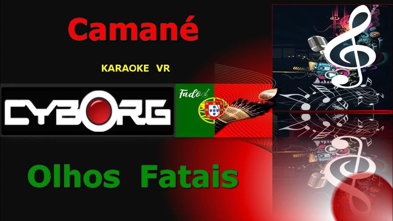 FUA - Camané - Olhos Fatais KARAOKE VR FUA - Camané - Olhos Fatais KARAOKE VR