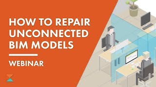 How to repair an unconnected BIM Model?