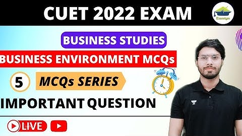 MCQs on Business Environment Part 1 || BHU B.COM Entrance exam 2022 || CUCET, DU, AU, || EXAMTYM