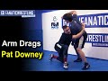 Arm Drags - Wrestling Moves by Pat Downey