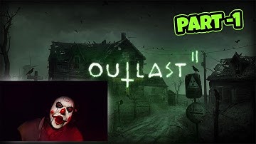 Outlast 2 - Part 1 - PLAYING THIS WAS A BAD IDEA