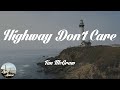 Tim McGraw - Highway Don't Care (Lyrics)