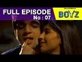 Boyz Episode 7 (1st September 2015) Video