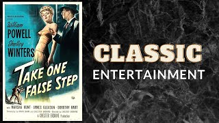 Take One False Step  | 1949 Noir Film | Murder Mystery