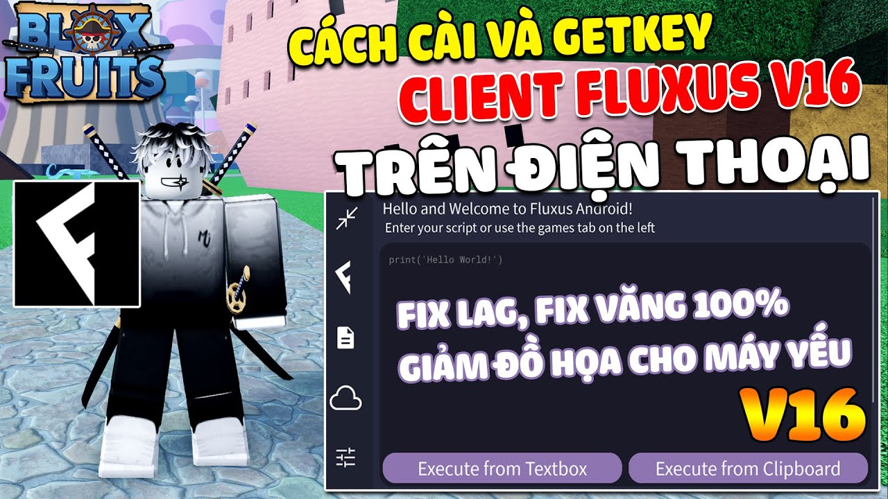 Blox Fruits 18 RACE V4 ] Cách Cài Client Fluxus V10 GET KEY Thành