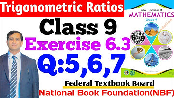 Class 9 Ex 6.3 Q:5,6,7 NBF Math Ex 6.3 Q:5,6,7 Class 9 federal board FBISE Trigonometry New book