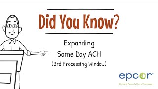 Expanding Same Day ACH (3rd Processing Window)