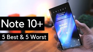 Galaxy Note 10 Plus: 5 Best and 5 worst things