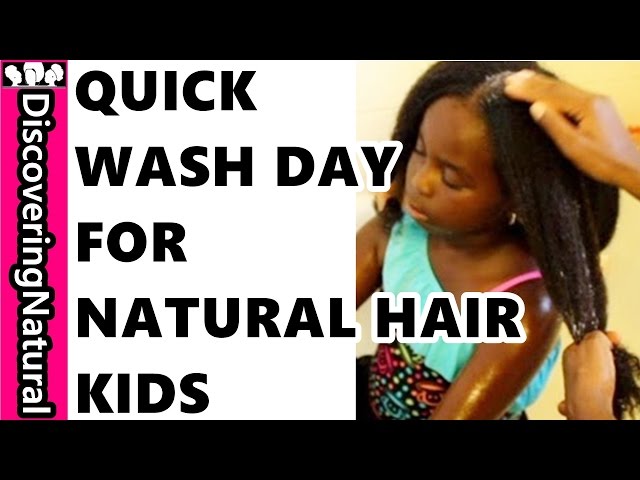 Lil Sis S Quick Wash Day For Natural Hair Kids Naturalhair