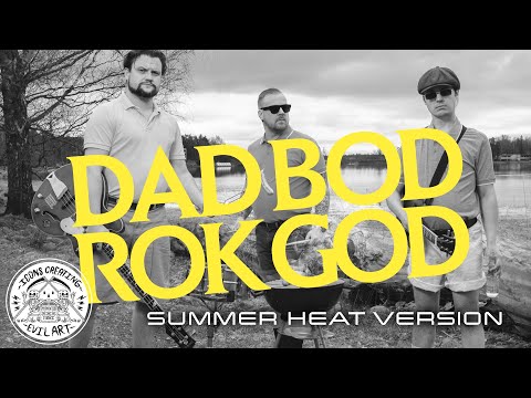 Luponero - DAD BOD ROK GOD (Summer Heat Version) - Official Music Video