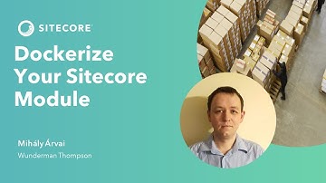 Dockerize Your Sitecore Module | containers