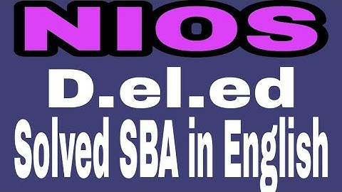 Nios D.el.ed solved SBA in English [ Case study of school child ]
