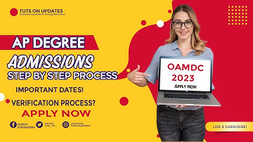 OAMDC AP Degree Admissions 2023-24: Notification, Schedule, and Verification Process