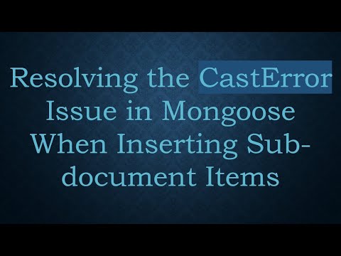 Resolving the CastError