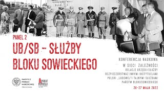 Konferencja naukowa o bezpiece w PRL i innych krajach bloku sowieckiego [PANEL 2]