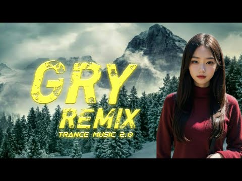 Gry - New Remix Song - (Tiktok) Viral Remix Song - Furkan Soysal X Trance Music 2.0