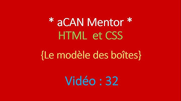 [aCAN Mentor] HTML5 et CSS3 - Le modèle des boîtes - Chapitre 32 en wolof