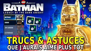 10 ASTUCES que j'aurais aimé savoir PLUS TÔT sur LEGO Batman: L'héritage du Chevalier Noir (GUIDE)