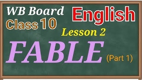 Class 10 English Lesson 2 Fable by Ralph Waldo Emerson #wbbse