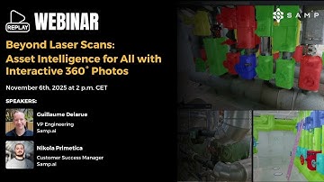 Webinar replay: Beyond Laser Scans:Asset Intelligence for Allwith Interactive 360° Photos