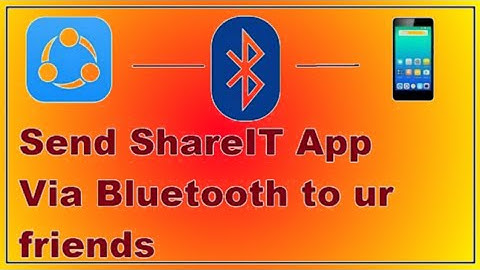 How To Send Sharit It App Via Bluetooth  2020
