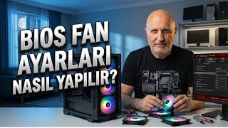 Bilgisayar Fan Ayarları Nasıl Yapılır? Kolay Adımlar Ve İpuçları